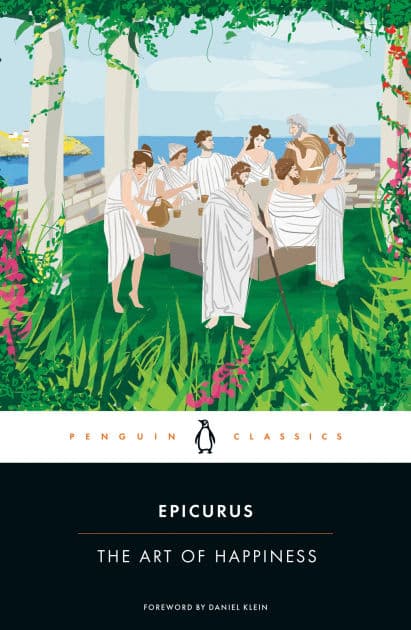 The Art of Happiness by Epicurus