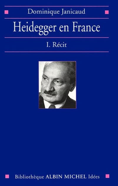 Heidegger en France - tome 1: Récit by Dominique Janicaud