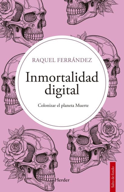 Inmortalidad digital by Raquel Ferrández
