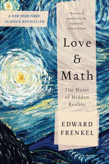 Love and Math: The Heart of Hidden Reality by Edward Frenkel