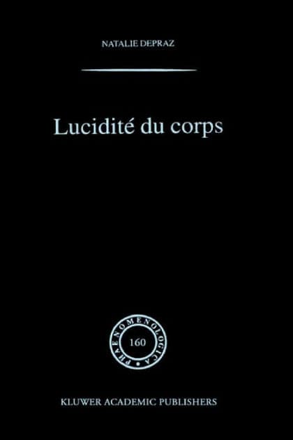 Lucidité du corps: De l'empirisme transcendantal en phénoménologie by N. Depraz