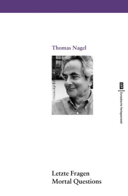 Letzte Fragen: Mortal Questions by Thomas Nagel