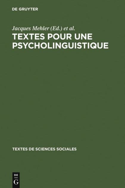 Textes pour une psycholinguistique by Jacques Mehler
