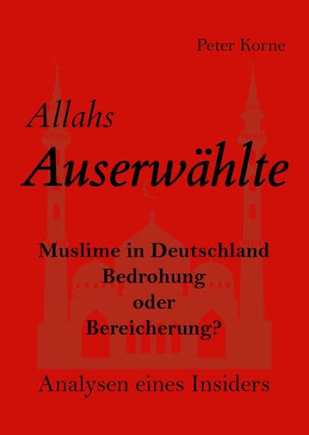 Allahs Auserwählte by Peter Korne