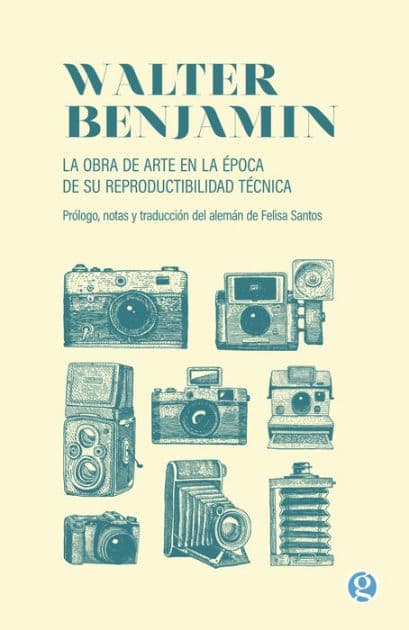 La obra de arte en la época de su reproductibilidad técnica by Walter Benjamin