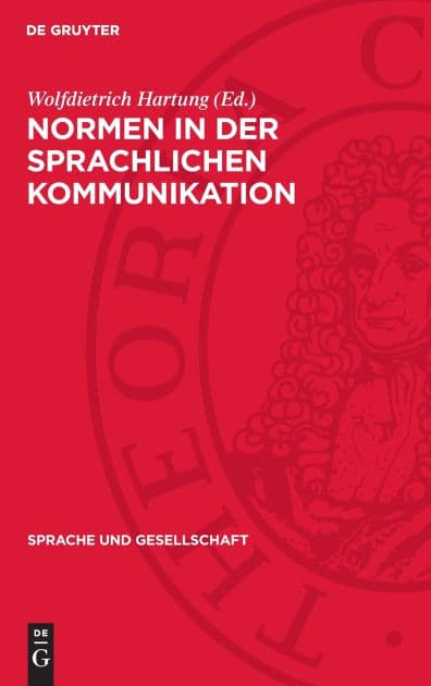 Normen in der sprachlichen Kommunikation by Wolfdietrich Hartung