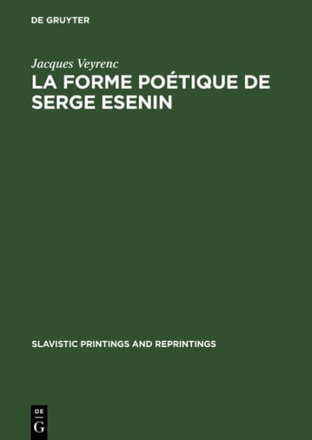 La forme poétique de Serge Esenin: Les rythmes by Jacques Veyrenc