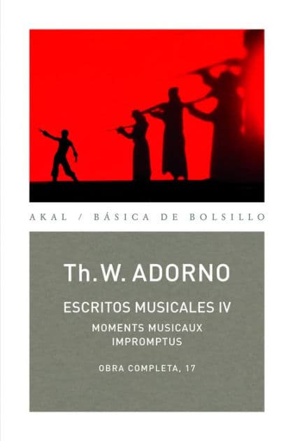 Escritos musicales IV: Obra completa 17 by Theodor W. Adorno