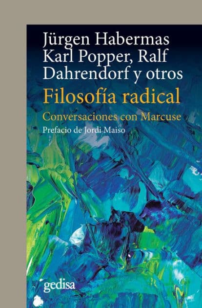 Filosofía radical: Conversaciones con Marcuse by Jnrgen Habermas