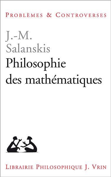 Philosophie des mathematiques by Jean-Michel Salanskis