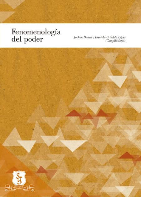 Fenomenología del poder by Johen Dreher
