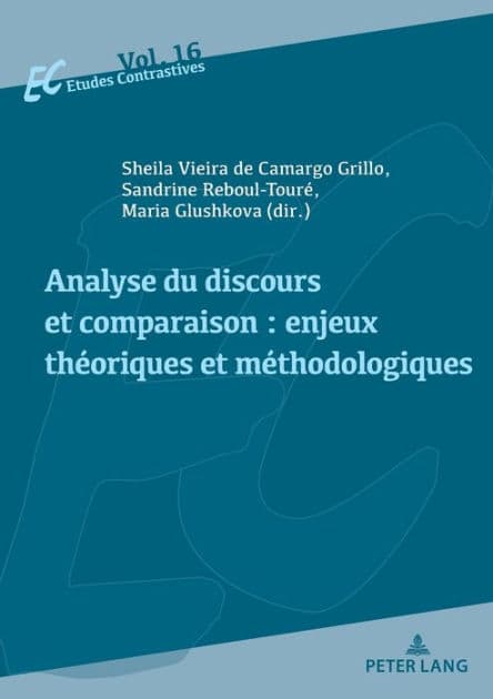 Analyse du discours et comparaison : enjeux th oriques et m thodologiques by Sheila Vieira de Camargo Grillo