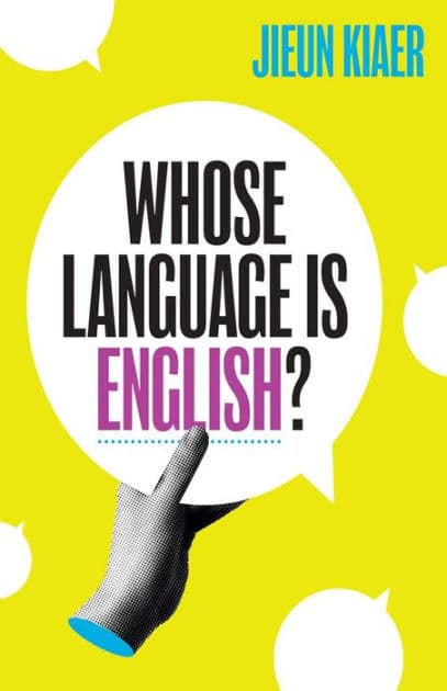 Whose Language Is English? by Jieun Kiaer