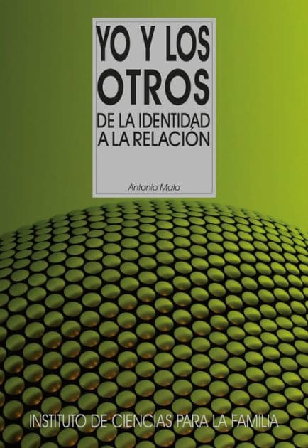 Yo y los otros: De la identidad a la relación by Antonio Malo