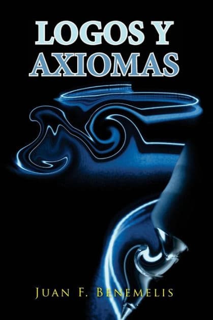 logos y axiomas by Juan Benemelis