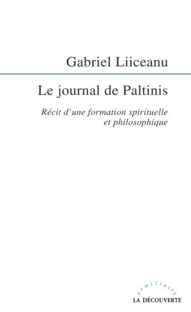 Le journal des Paltinis by Gabriel Liiceanu