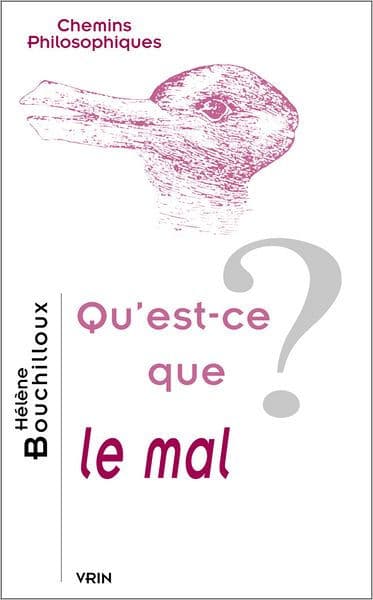 Qu'est-ce que le mal? by Helene Bouchilloux