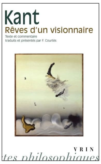 Emmanuel Kant: Reves d'un visionnaire (Swedenborg) by Emmanuel Kant
