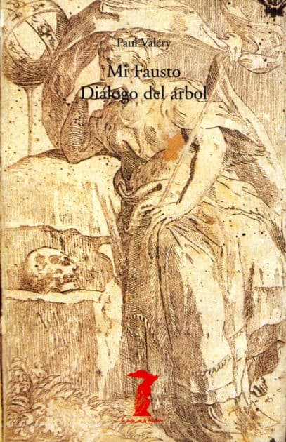 Mi Fausto - Diálogo del árbol by Paul ValTry