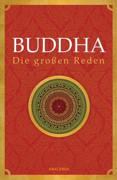 Buddha - Die großen Reden by Buddha