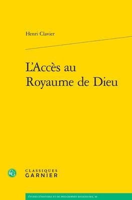 L'Acces au Royaume de Dieu by Henri Clavier