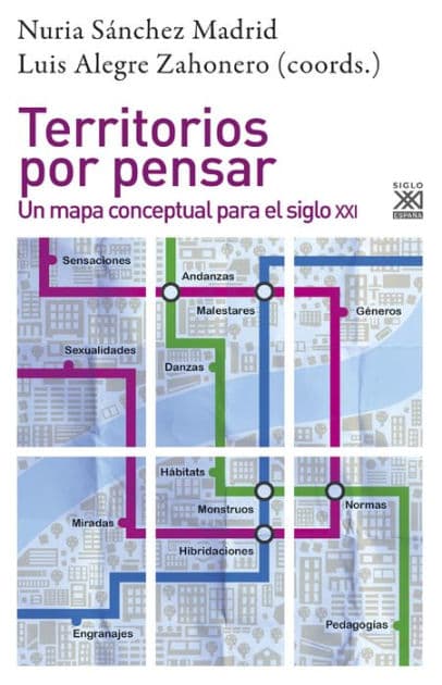 Territorios por pensar: Un mapa conceptual para el siglo XXI by Nuria Sánchez Madrid