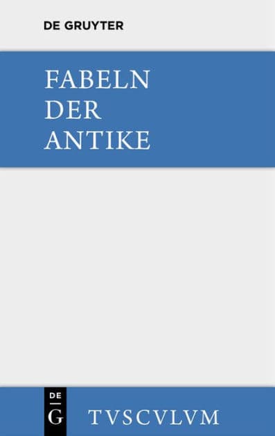 Fabeln der Antike: Griechisch - lateinisch - deutsch by Harry C. Schnur