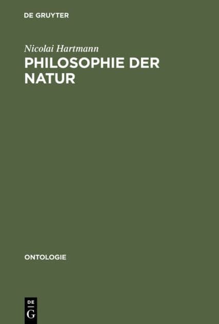Philosophie der Natur: Abriß der speziellen Kategorienlehre by Nicolai Hartmann
