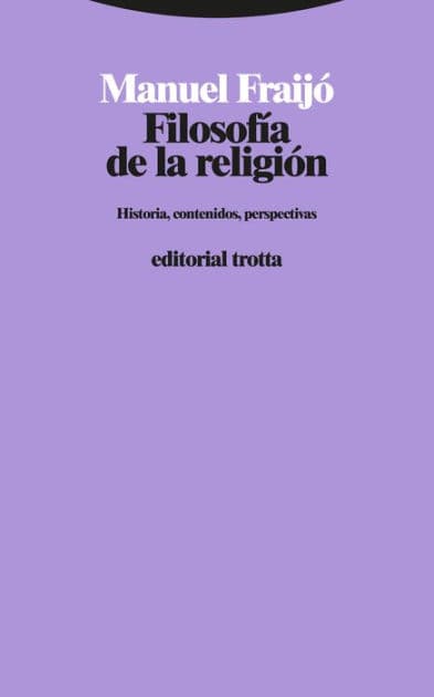 Filosofía de la religión: Historia, contenidos, perspectivas by Manuel Fraijó