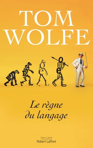 Le règne du langage (The Kingdom of Speech) by Tom Wolfe