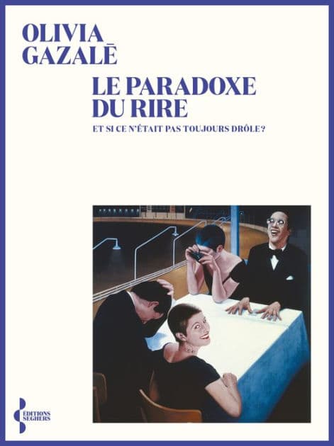 Le paradoxe du rire by Olivia Gazalé