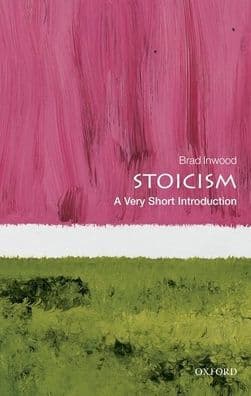 Stoicism: A Very Short Introduction by Brad Inwood