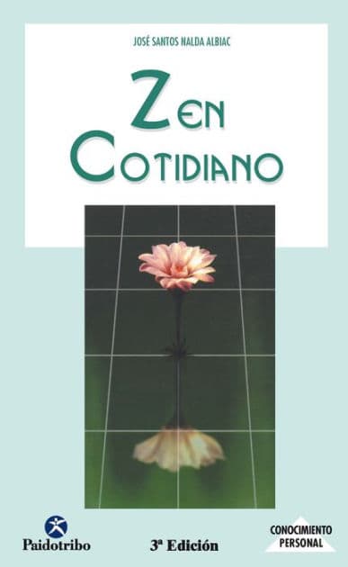Zen cotidiano by José Santos Nalda Albiac