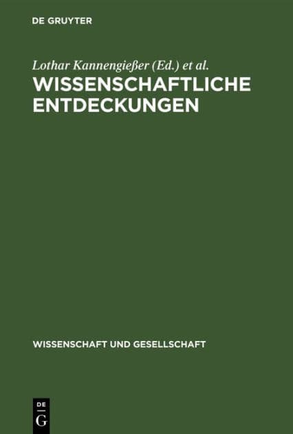 Wissenschaftliche Entdeckungen: Probleme ihrer Aufname und Wertung by Lothar Kannengießer