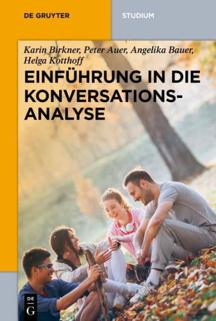 Einführung in die Konversationsanalyse by Karin Birkner