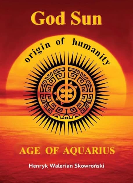 God Sun: Age of Aquarius by Henryk Walerian Skowronski