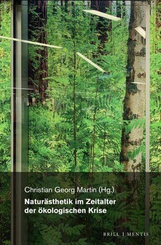 Naturasthetik im Zeitalter der okologischen Krise by Christian Martin