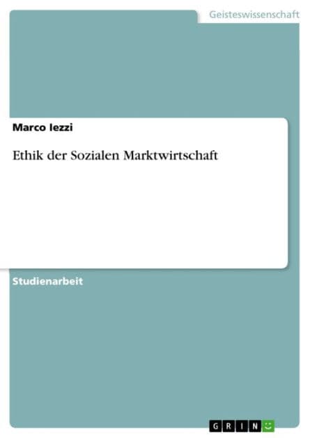 Ethik der Sozialen Marktwirtschaft by Marco Iezzi