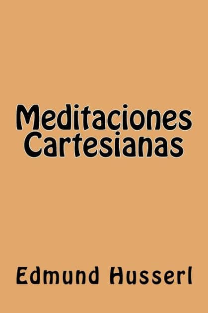 Meditaciones Cartesianas (Spanish Edition) by Edmund Husserl