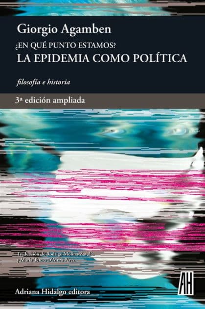 ¿En qué punto estamos? 3ª edición ampliada: La epidemia como política by Giorgio Agamben