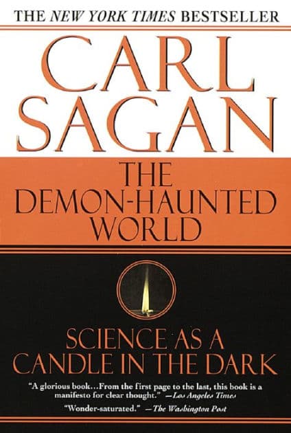 The Demon-Haunted World: Science as a Candle in the Dark by Carl Sagan