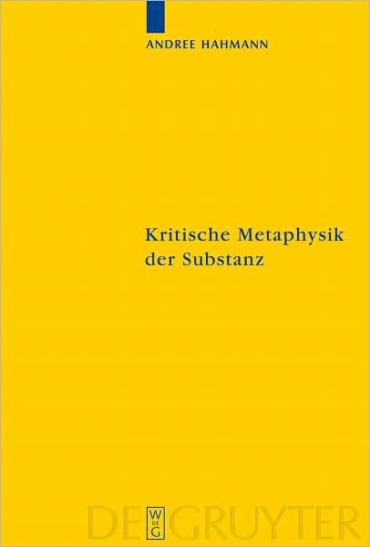 Kritische Metaphysik der Substanz: Kant im Widerspruch zu Leibniz by Andree Hahmann