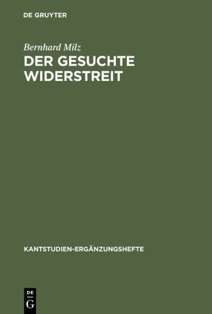 Der gesuchte Widerstreit: Die Antinomie in Kants Kritik der praktischen Vernunft by Bernhard Milz