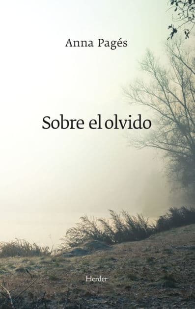 Sobre el olvido by Anna Pagès Santacana
