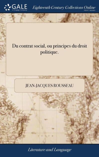 Du contrat social, ou principes du droit politique. by Jean-Jacques Rousseau