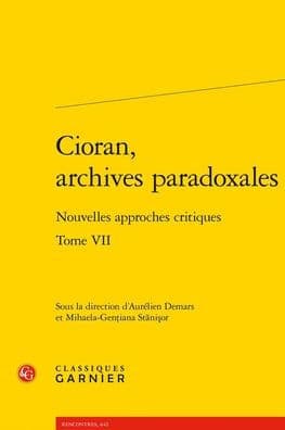 Cioran, archives paradoxales: Nouvelles approches critiques by Aurelien Demars