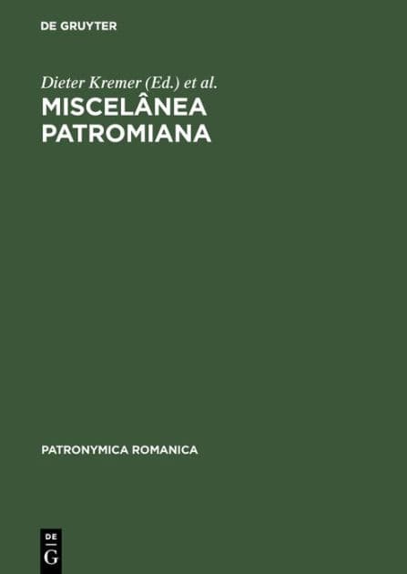 Miscelânea Patromiana: Actas do V Colóquio (Lisboa) seguidas das Comunicaçoes do VII Colóquio (Neuchâtel) e de duas Comunicaçoes do VIII Colóquio (Bucuresti) by Dieter Kremer