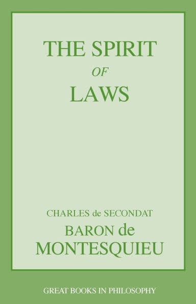 The Spirit of Laws by Charles Lois Montesquieu
