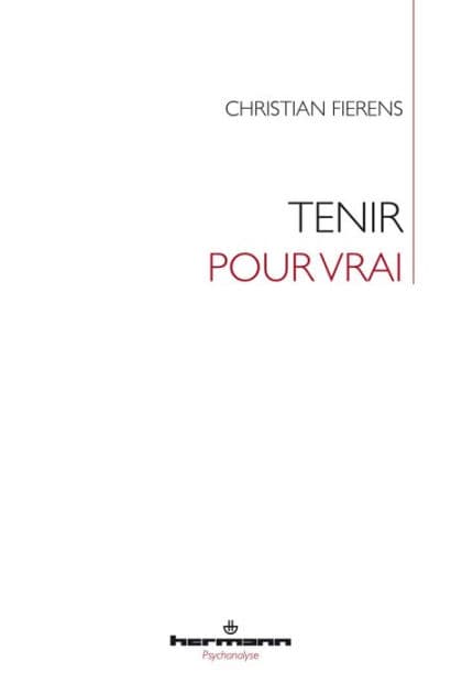 Tenir pour vrai by Christian Fierens