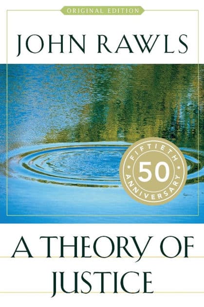 A Theory of Justice: Original Edition by John Rawls